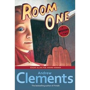 Room One: A Mystery or Two -- Andrew Clements